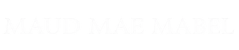 Maud Mae Mabel